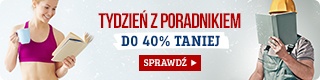 Tydzień z poradnikiem do 40% taniej w TaniaKsiazka.pl