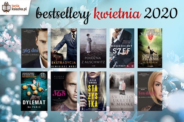 Bestsellery kwietnia 2020 w TaniaKsiazka.pl