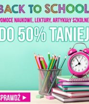Back to School artykuły szkolne do 50% taniej! w TaniaKsiazka.pl