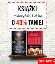 Książki Wydawnictwa Prószyński i S-ka - 40% w TaniaKsiazka.pl >>