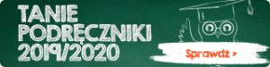 Tanie podręczniki 2019/ 2020 - zobacz na TaniaKsiazka.pl
