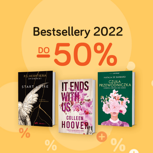 Bestsellery 2022 do -50% na TaniaKsiazka.pl >>