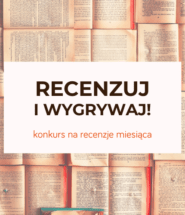 Konkurs na recenzję miesiąca TaniaKsiazka.pl